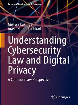 cover image of Understanding Cybersecurity Law and Digital Privacy